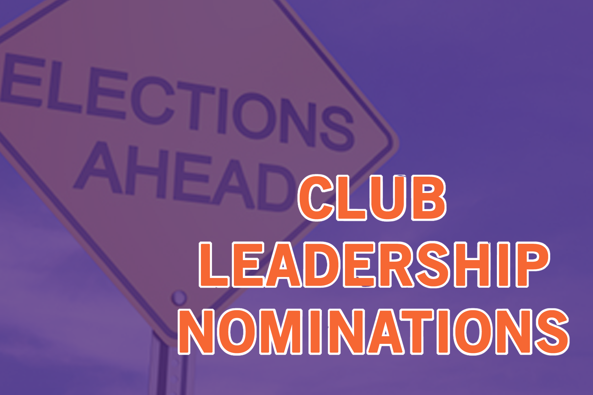 Now Accepting Nominations for Club Officers